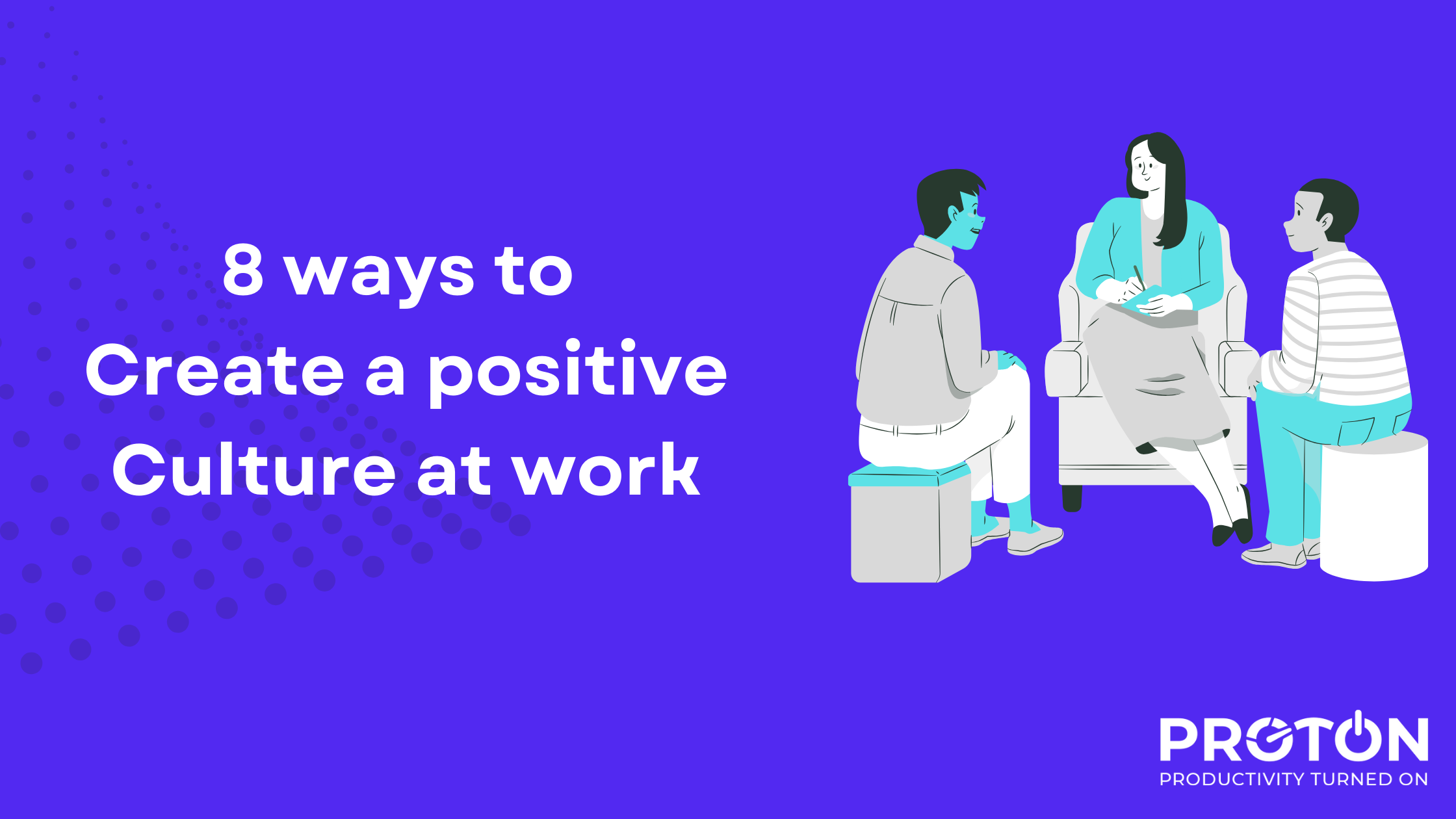 create positive work culture