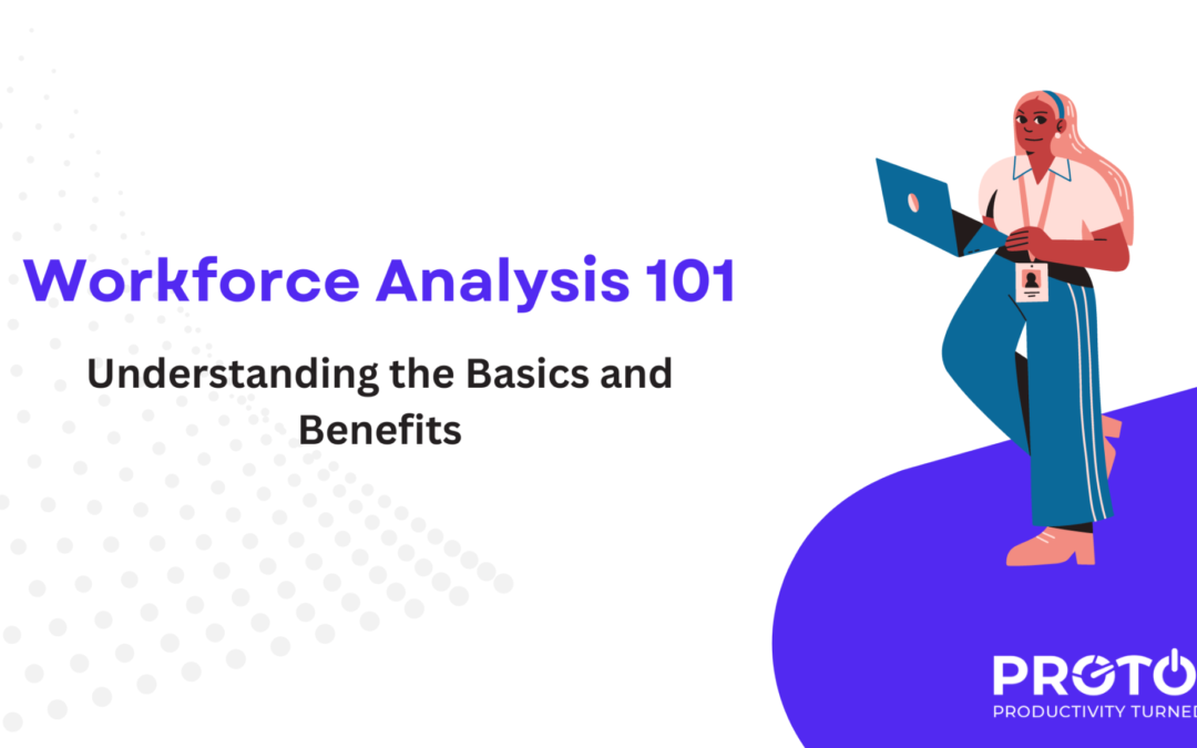 Workforce Analysis 101: Understanding the Basics and Benefits