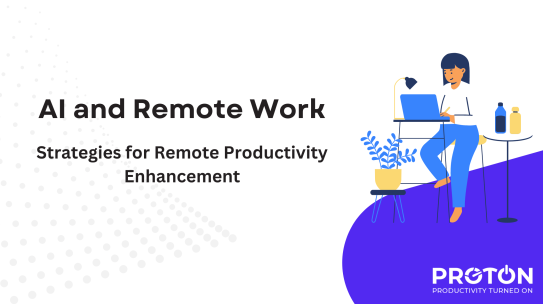 AI and Remote Work: Strategies for Remote Productivity Enhancement